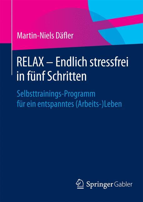 Cover-Bild RELAX – Endlich stressfrei in fünf Schritten