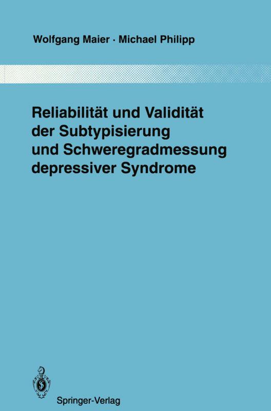 Cover-Bild Reliabilität und Validität der Subtypisierung und Schweregradmessung depressiver Syndrome