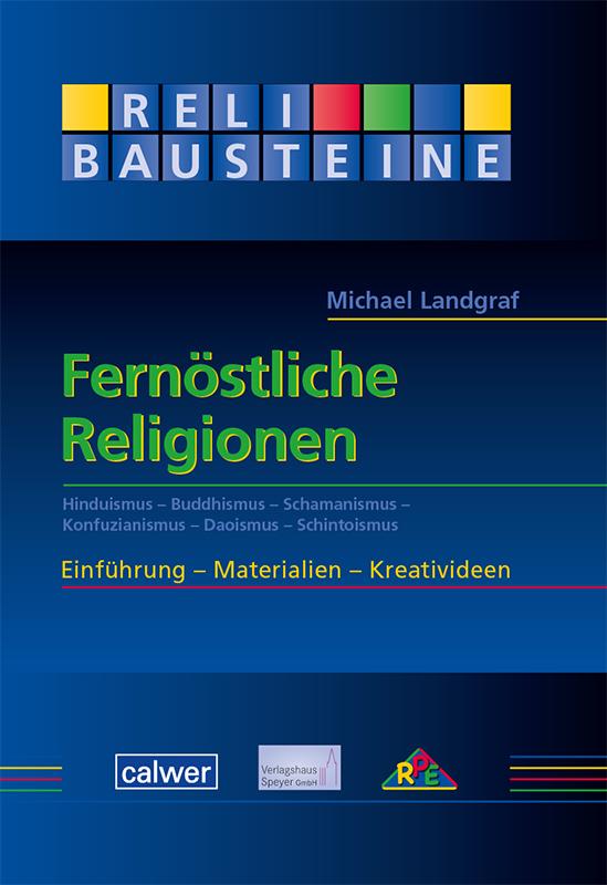 Cover-Bild ReliBausteine 7: Fernöstliche Religionen