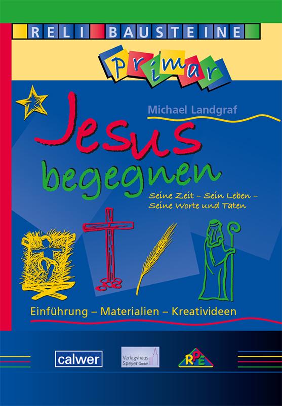 Cover-Bild ReliBausteine primar 4: Jesus begegnen