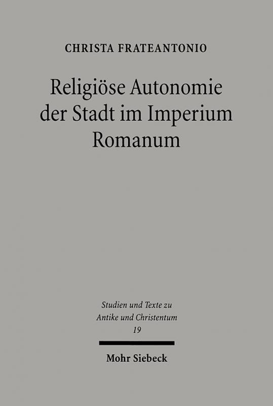 Cover-Bild Religiöse Autonomie der Stadt im Imperium Romanum