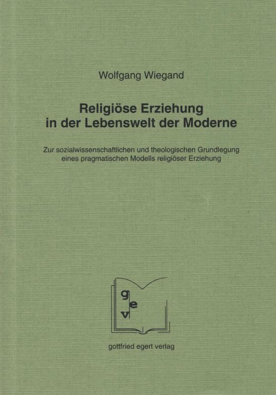 Cover-Bild Religiöse Erziehung in der Lebenswelt der Moderne