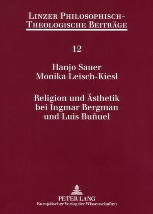 Cover-Bild Religion und Ästhetik bei Ingmar Bergman und Luis Buñuel