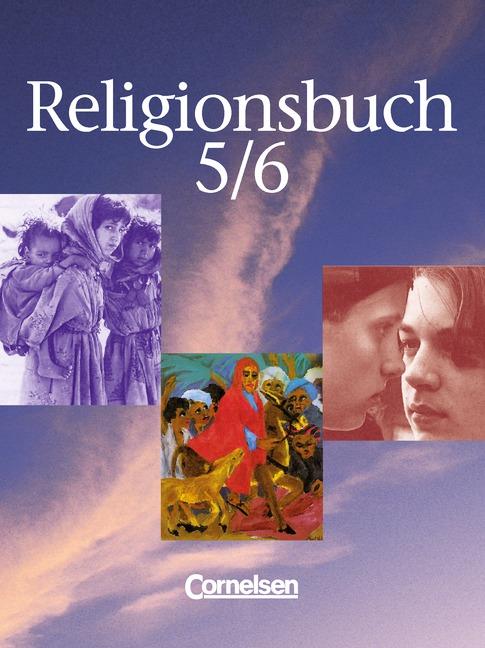 Cover-Bild Religionsbuch - Sekundarstufe I - Bisherige Ausgabe / Band 5/6 - Schülerbuch