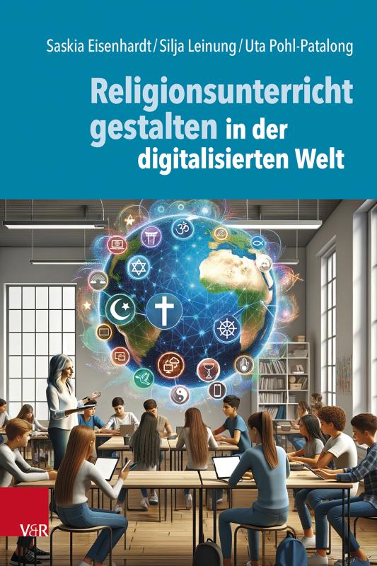 Cover-Bild Religionsunterricht gestalten in der digitalisierten Welt