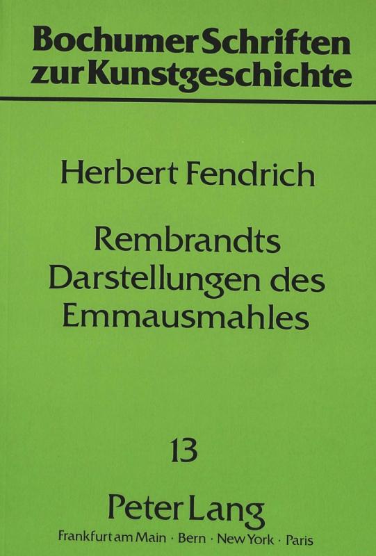 Cover-Bild Rembrandts Darstellungen des Emmausmahles