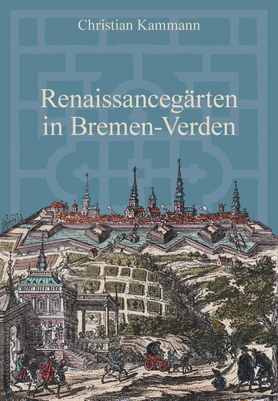 Cover-Bild Renaissancegärten in Bremen-Verden