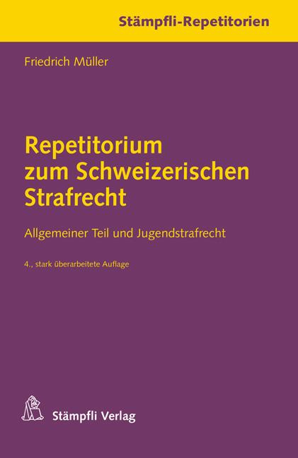 Cover-Bild Repetitorium zum Schweizerischen Strafrecht