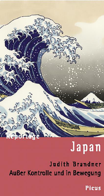 Cover-Bild Reportage Japan. Außer Kontrolle und in Bewegung