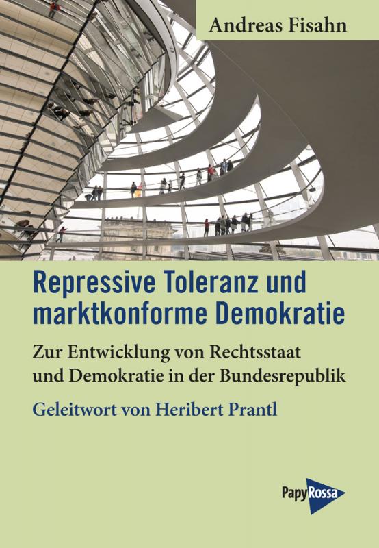 Cover-Bild Repressive Toleranz und marktkonforme Demokratie