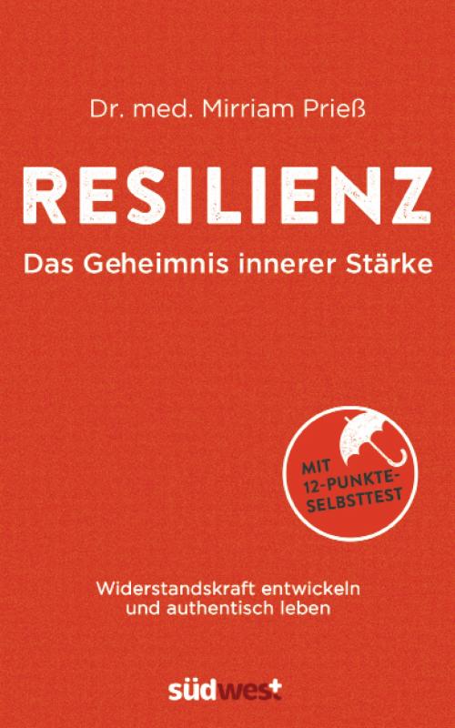 Cover-Bild Resilienz - Das Geheimnis innerer Stärke