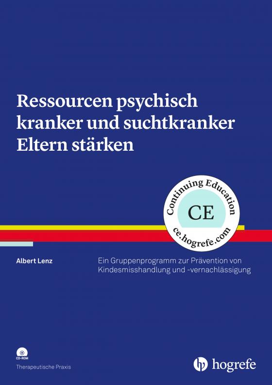 Cover-Bild Ressourcen psychisch kranker und suchtkranker Eltern stärken