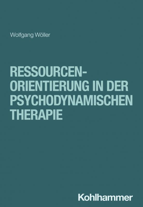 Cover-Bild Ressourcenorientierung in der psychodynamischen Therapie