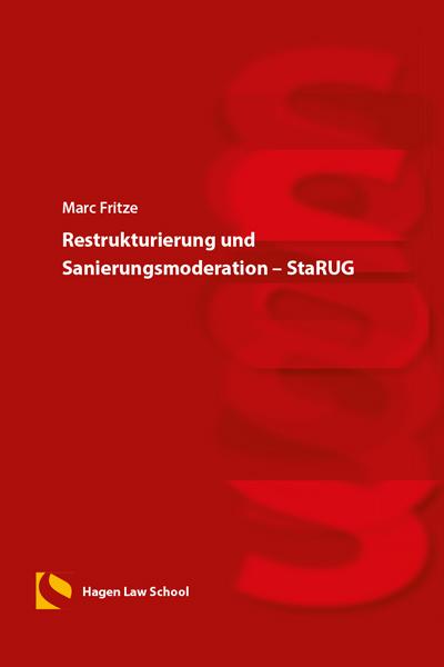 Cover-Bild Restrukturierung und Sanierungsmoderation – StaRUG