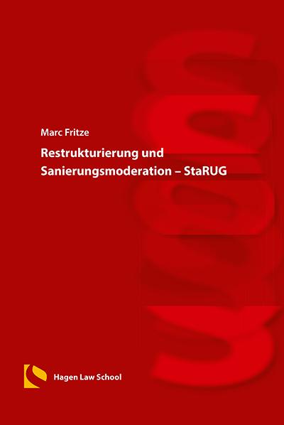 Cover-Bild Restrukturierung und Sanierungsmoderation – StaRUG