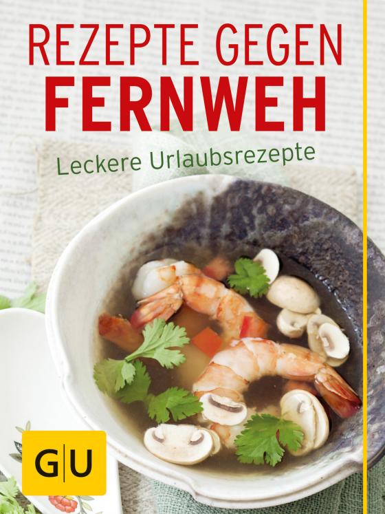 Cover-Bild Rezepte gegen Fernweh