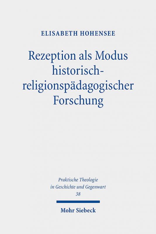 Cover-Bild Rezeption als Modus historisch-religionspädagogischer Forschung