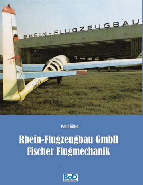 Cover-Bild Rhein-Flugzeugbau GmbH und Fischer Flugmechanik