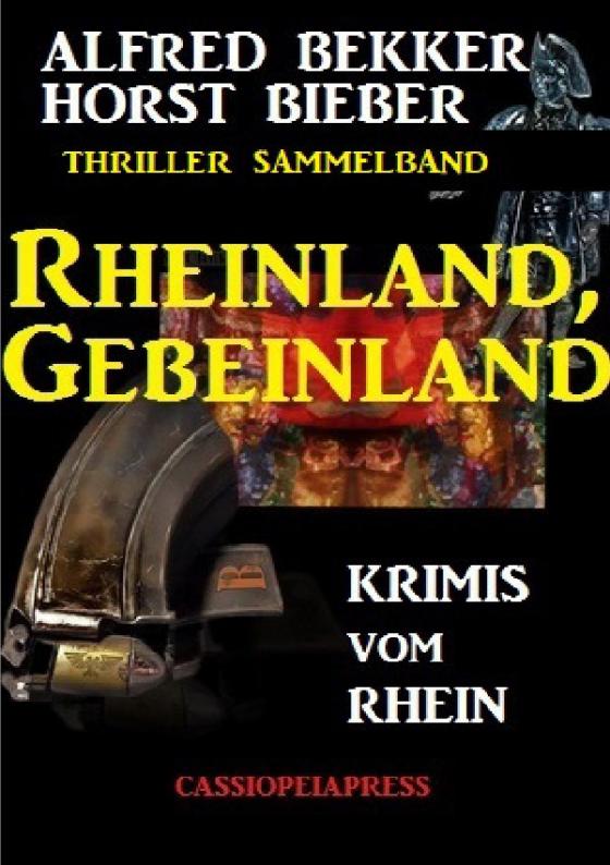 Cover-Bild Rheinland, Gebeinland: Krimis vom Rhein