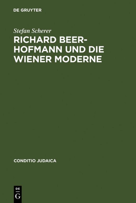 Cover-Bild Richard Beer-Hofmann und die Wiener Moderne