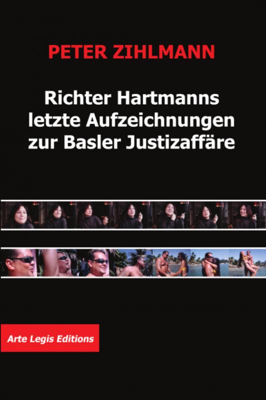 Cover-Bild Richter Hartmanns letzte Aufzeichnungen zur Basler Justizaffäre