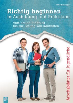 Cover-Bild Richtig beginnen in Ausbildung und Praktikum