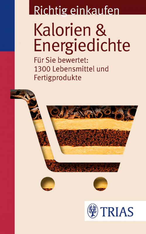 Cover-Bild Richtig einkaufen: Kalorien & Energiedichte