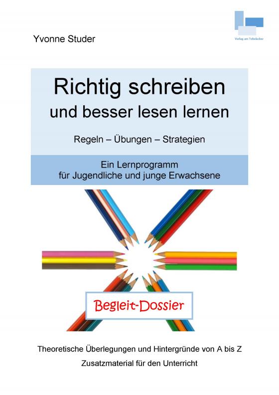 Cover-Bild Richtig schreiben und besser lesen lernen; Begleit-Dossier