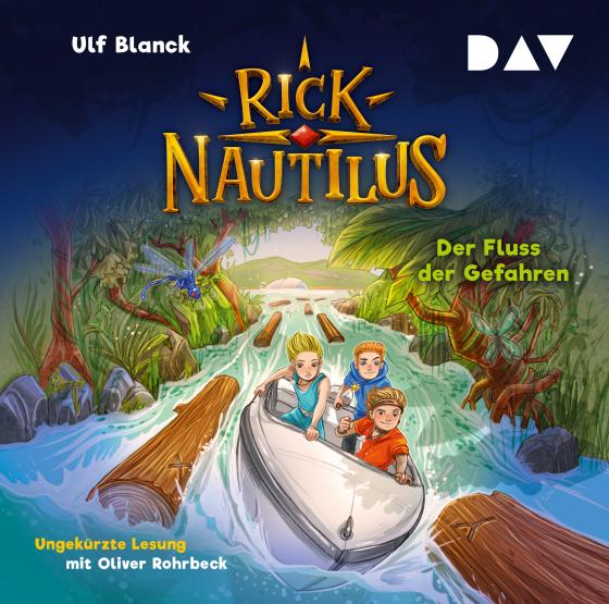 Cover-Bild Rick Nautilus – Teil 9: Der Fluss der Gefahren