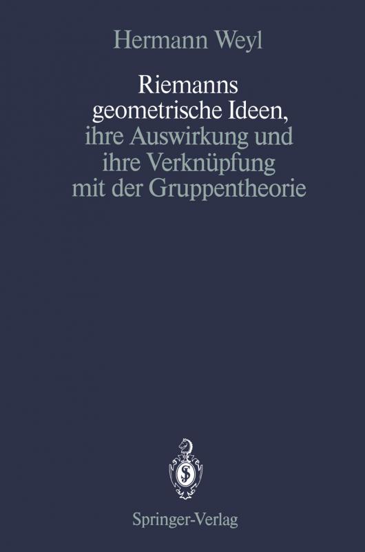 Cover-Bild Riemanns geometrische Ideen, ihre Auswirkung und ihre Verknüpfung mit der Gruppentheorie