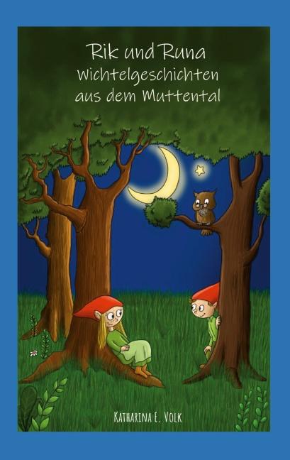 Cover-Bild Rik und Runa - Wichtelgeschichten aus dem Muttental