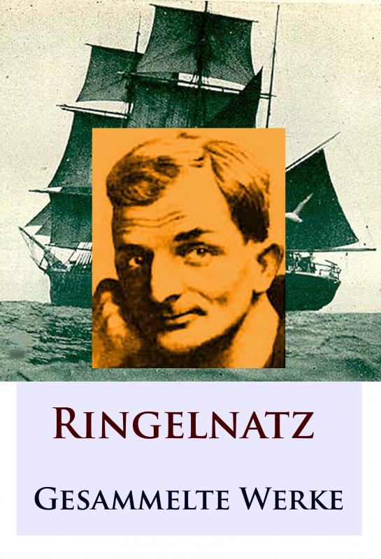 Cover-Bild Ringelnatz - Gesammelte Werke