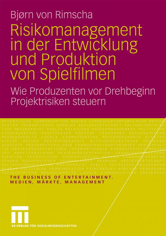 Cover-Bild Risikomanagement in der Entwicklung und Produktion von Spielfilmen