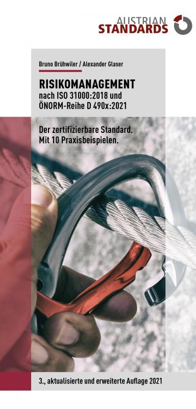 Cover-Bild Risikomanagement nach ISO 31000:2018 und ÖNORM-Reihe D 490x:2021