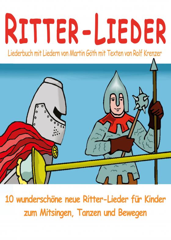 Cover-Bild Ritter-Lieder für Kinder - 10 wunderschöne neue Ritter-Lieder für Kinder zum Mitsingen, Tanzen und Bewegen