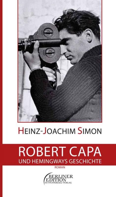 Cover-Bild Robert Capa und Hemingways Geschichte