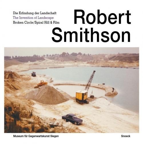 Cover-Bild Robert Smithson: Die Erfindung der Landschaft
