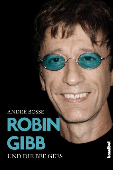 Cover-Bild Robin Gibb und die Bee Gees