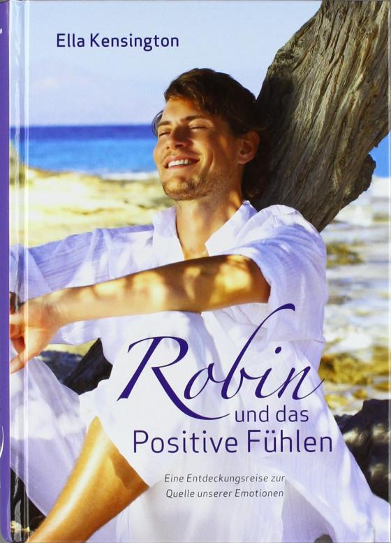 Cover-Bild Robin und das Positive Fühlen