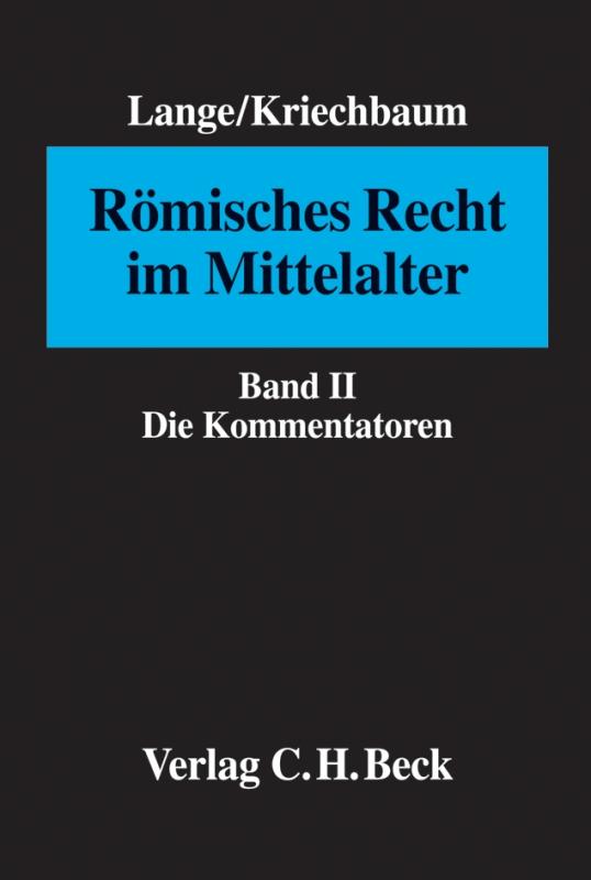 Cover-Bild Römisches Recht im Mittelalter Bd. II: Die Kommentatoren