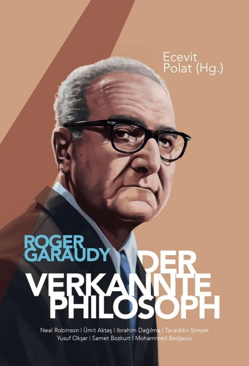 Cover-Bild Roger Garaudy - Der verkannte Philosoph