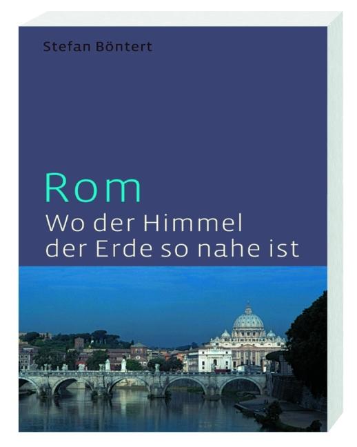 Cover-Bild Rom - wo der Himmel so nahe ist