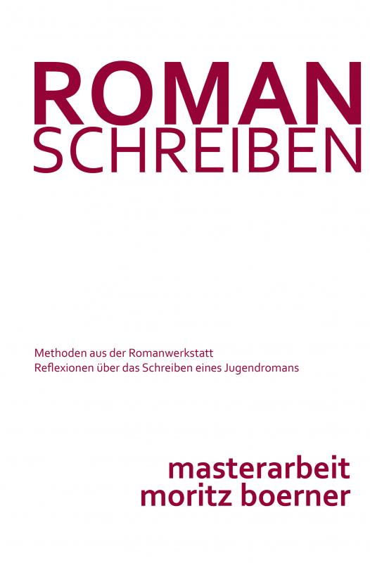 Cover-Bild Roman schreiben - Methoden aus der Romanwerkstatt