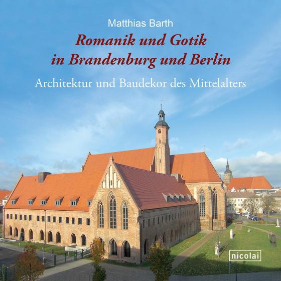 Cover-Bild Romanik und Gotik in Brandenburg und Berlin