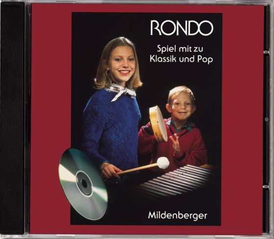 Cover-Bild Rondo - Spiel mit zu Klassik und Pop / Spiel mit zu Klassik und Pop, 1. bis 6. Schuljahr, 1 CD