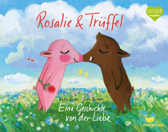 Cover-Bild Rosalie & Trüffel - Eine Geschichte von der Liebe