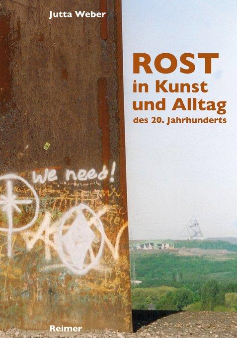 Cover-Bild Rost in Kunst und Alltag des 20. Jahrhunderts