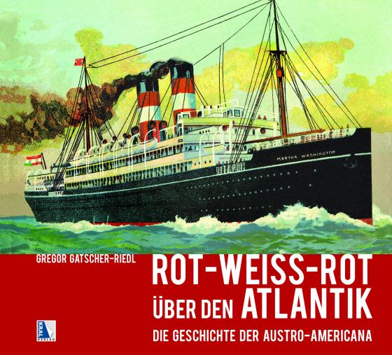 Cover-Bild Rot-weiß-rot über den Atlantik