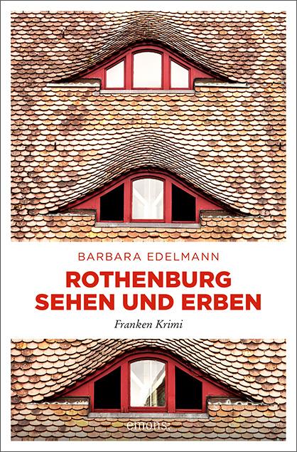 Cover-Bild Rothenburg sehen und erben