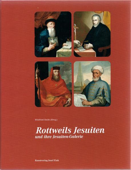 Cover-Bild Rottweils Jesuiten und ihre Jesuiten-Galerie